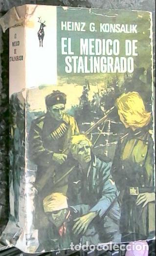 Libri di seconda mano: El m&eacute;dico de Stalingrado - Konsalik, Heinz G.: