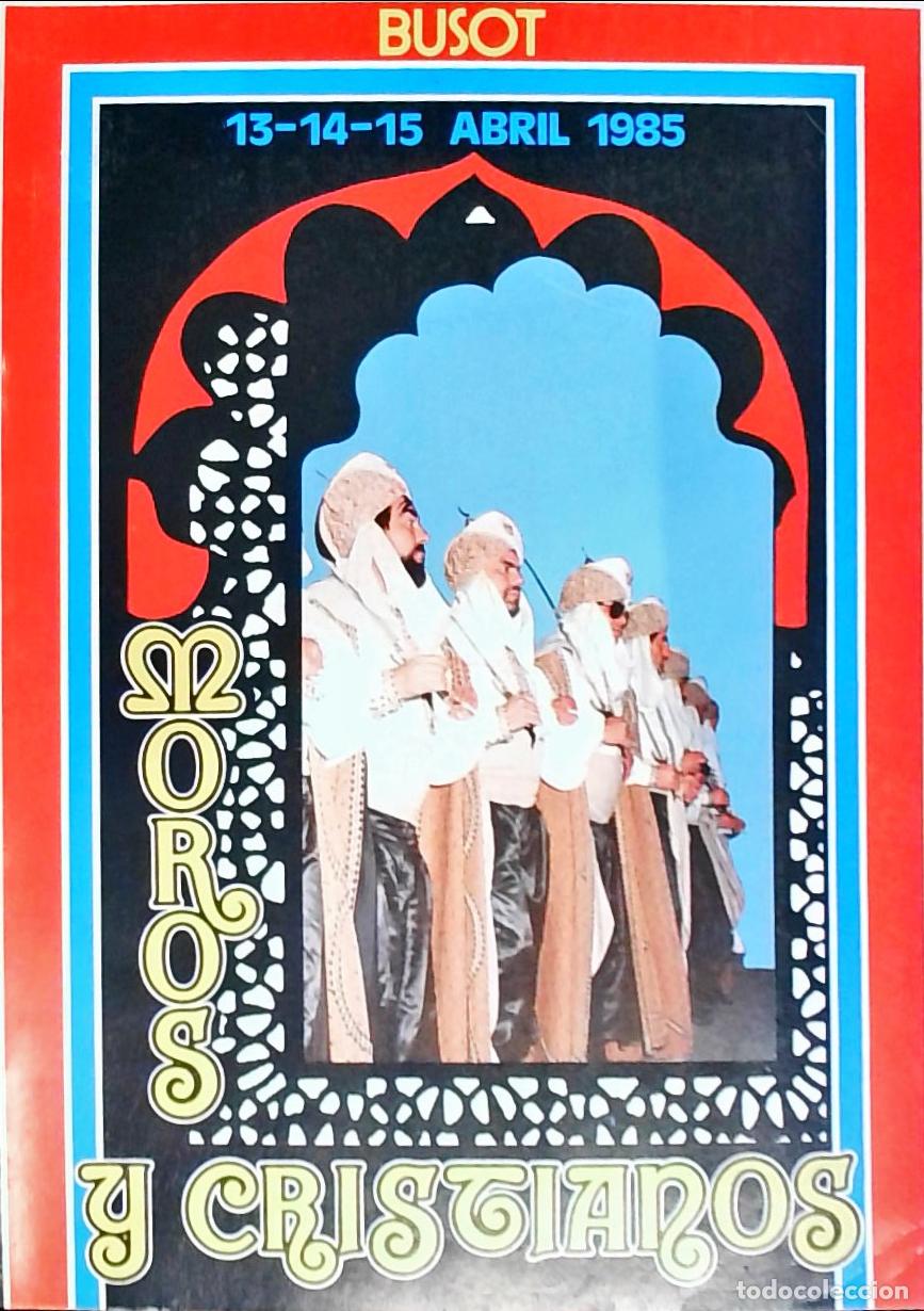 Libros: Busot. Moros y Cristianos: 13, 14 y 15 Abril 1985 - PROGRAMA: - Foto 1