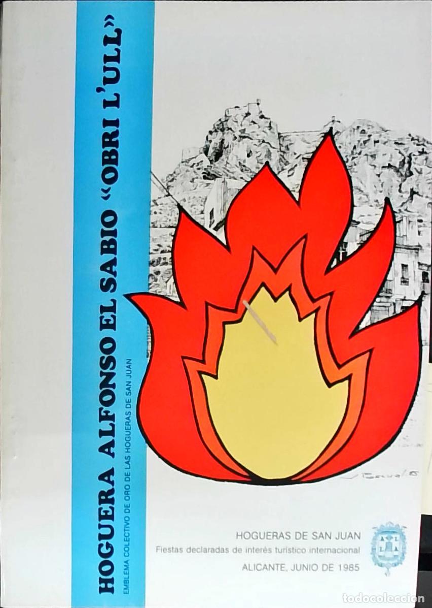 B&uuml;cher: Hogueras de San Juan. Hoguera Alfonso El Sabio Obri L'ull: Junio 1985 - PROGRAMA:
