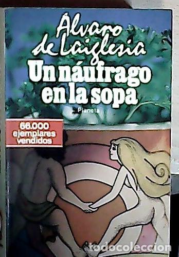 books: Un n&aacute;ufrago en la sopa - Laiglesia, &Aacute;lvaro de: