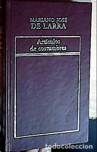 B&uuml;cher: Art&iacute;culos de costumbres - Larra, Mariano Jos&eacute; de: