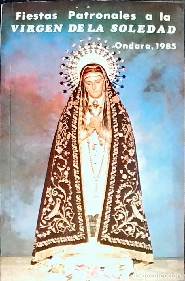 Libri di seconda mano: Fiestas Patronales a la virgen de la Soledad. Ondara 1985 - PROGRAMA:
