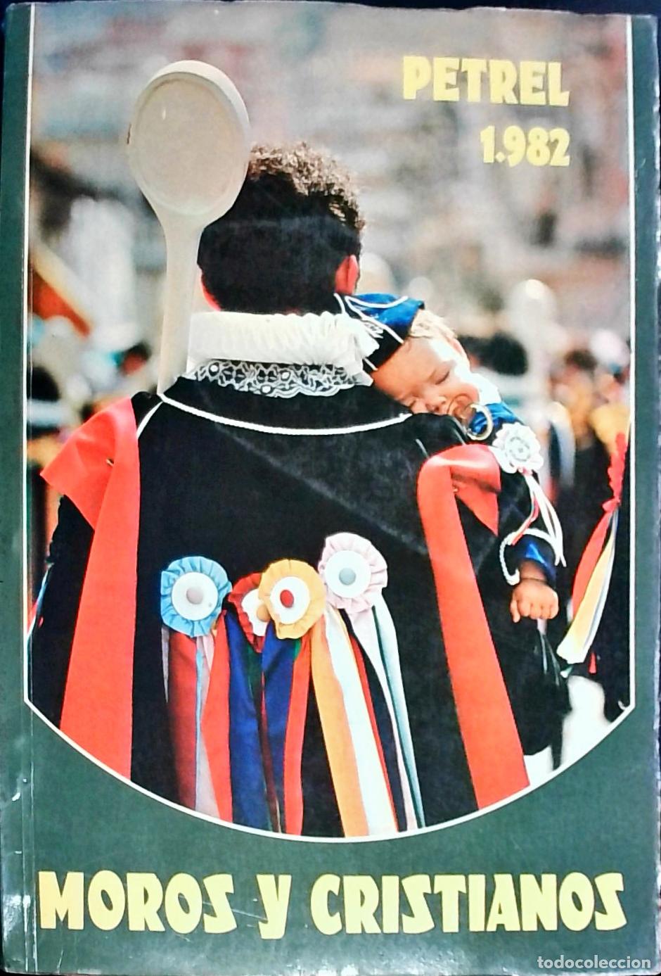 Libros: Petrel. Moros y Cristianos 1982 - PROGRAMA: - Foto 1