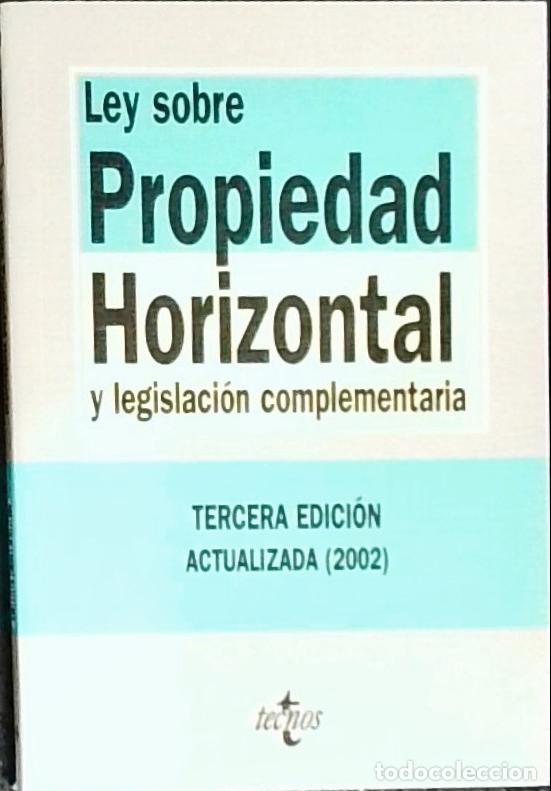 B&uuml;cher: Ley sobre propiedad horizontal y legislaci&oacute;n complementaria. 3&ordf; edici&oacute;n actualizada 2002 - LASARTE A