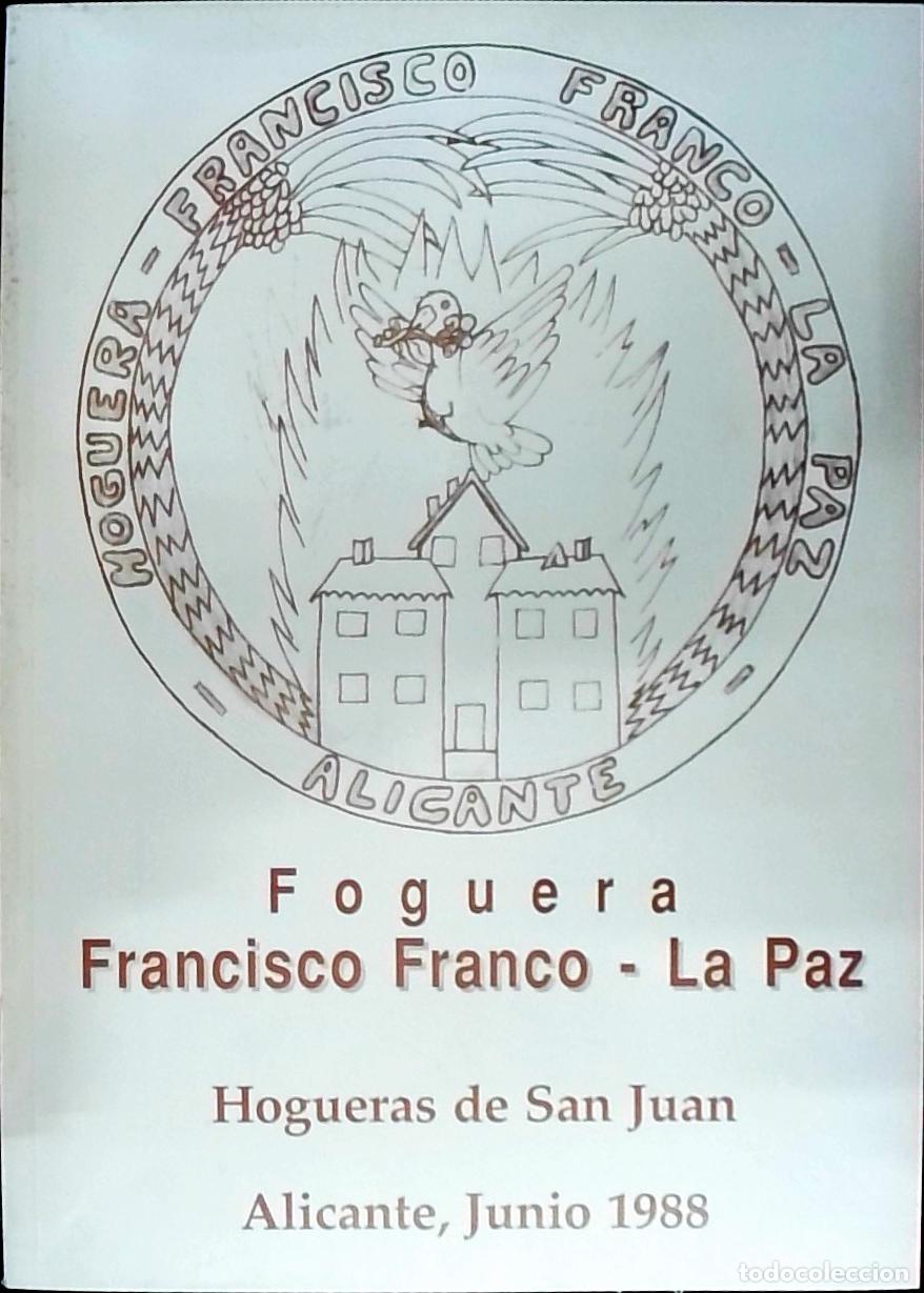 Libros: Foguera Francisco Franco - La Paz: Junio 1988. Hogueras de San Juan - PROGRAMA: