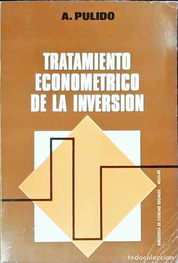 Livros em segunda m&atilde;o: Tratamiento econom&eacute;trico de la inversi&oacute;n - Pulido San Rom&aacute;n, Antonio: