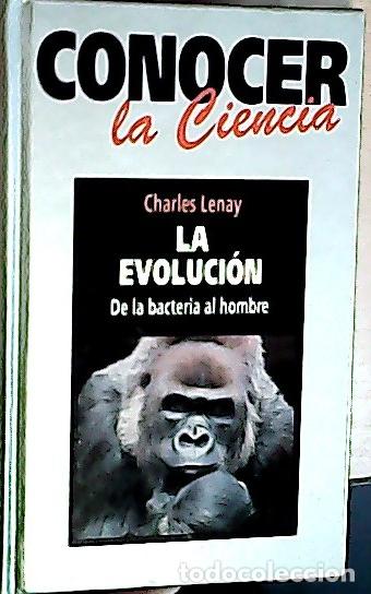 Libros: La evoluci&oacute;n : de la bacteria al hombre - Lenay, Charles: - Foto 1