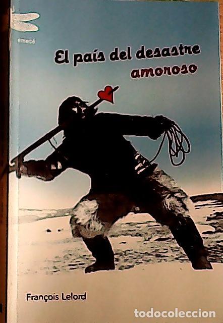 books: El pais del desastre - Lelord, Fran&ccedil;ois: