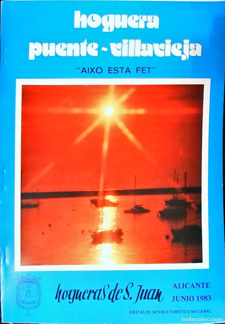 Libri di seconda mano: Hoguera Puente Villavieja Aixo esta Fet; Junio 1983. Hogueras de San Juan - PROGRAMA: