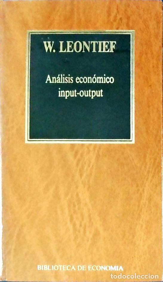 Libros: An&aacute;lisis econ&oacute;mico input-output - LEONTIEF, Wassily W.: - Foto 1