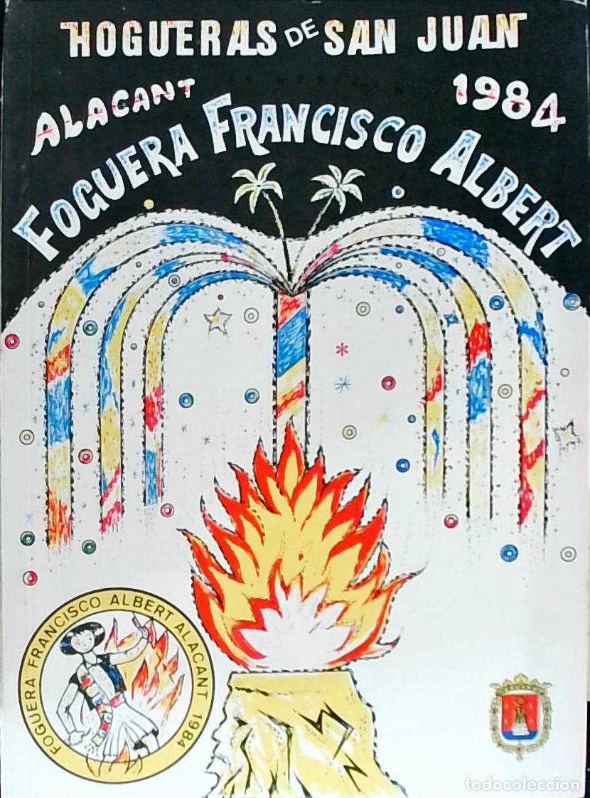 B&uuml;cher: Hogueras de San Juan. Foguera Francisco Albert 1984 - PROGRAMA: