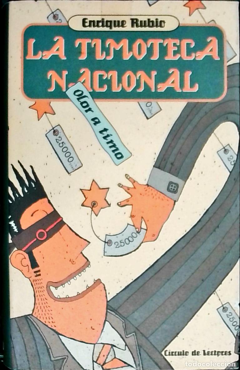 Libros: La timoteca nacional. Olor a timo - RUBIO, Enrique: - Foto 1