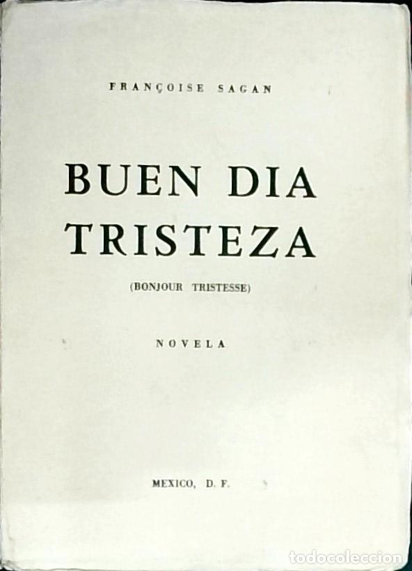 Libri di seconda mano: Buen d&iacute;a tristeza - Sagan, Francoise: