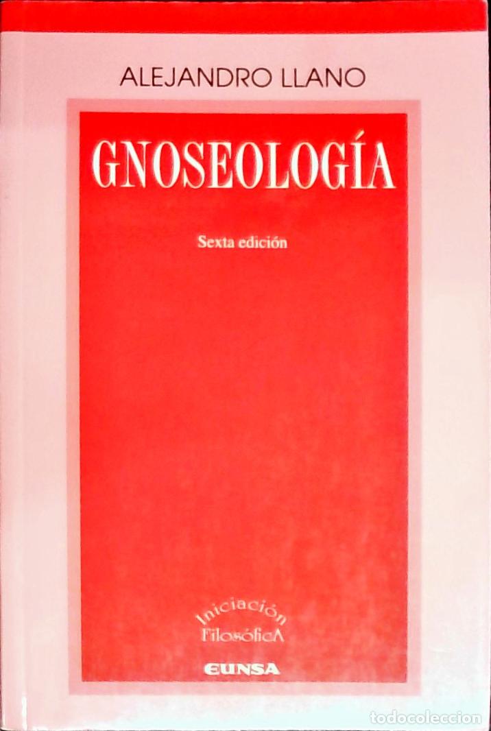 Libros: Gnoseolog&iacute;a. 6&ordf; edici&oacute;n - Llano, Alejandro: - Foto 1