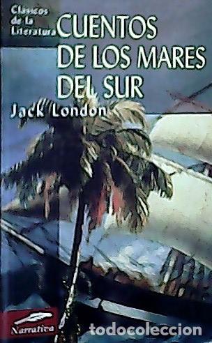 Libros: Cuentos de los mares del Sur - London, Jack: - Foto 1