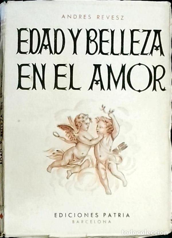 Libros: Edad y belleza en el amor - Revesz, Andres: - Foto 1