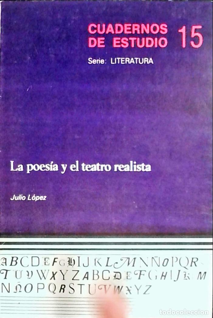 B&uuml;cher: La poes&iacute;a y el teatro realista - L&oacute;pez, Julio: