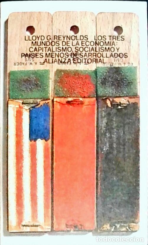 Libros: Los tres mundos de la econom&iacute;a : capitalismo, socialismo y paises menos desarrollados - Reynolds, Ll