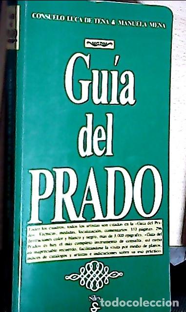 Libros: Gu&iacute;a del Prado - Luca de Tena, Consuelo y Mena Manuela : - Foto 1