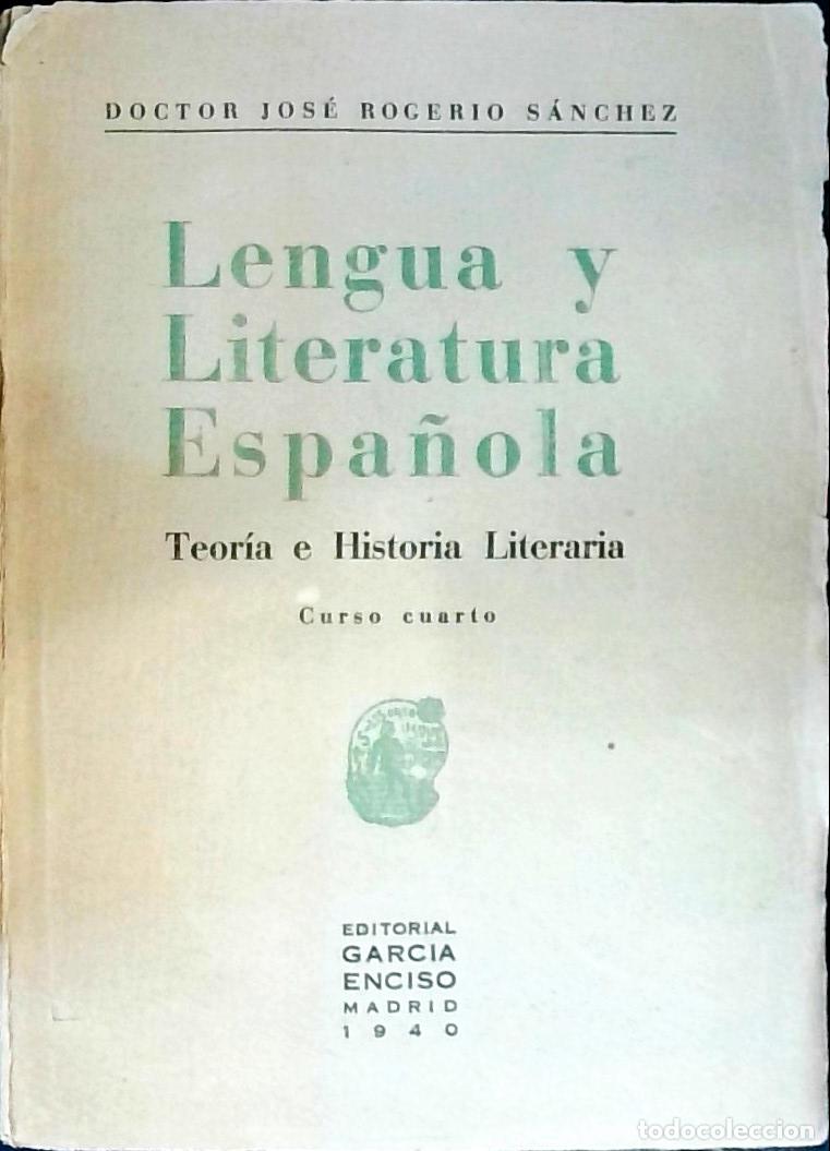 Livros em segunda m&atilde;o: Lengua y literatura espa&ntilde;ola: teor&iacute;a e historia literaria, cuarto curso - Rogerio S&aacute;nchez, Jos&eacute;: