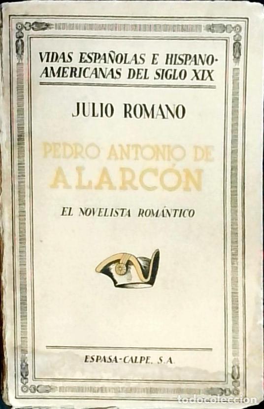 Livros em segunda m&atilde;o: Pedro Antonio de Alarc&oacute;n: el novelista rom&aacute;ntico - Romano, Julio: