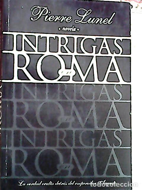 Libros: Intrigas en Roma - Lunel, Pierre: - Foto 1