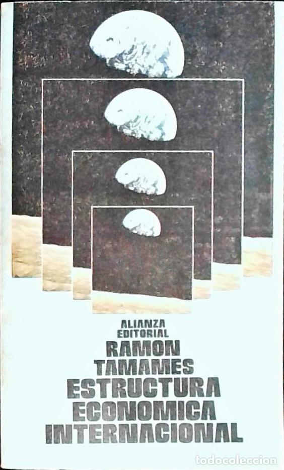 Libros: Estructura econ&oacute;mica internacional - Tamames, Ram&oacute;n: - Foto 1