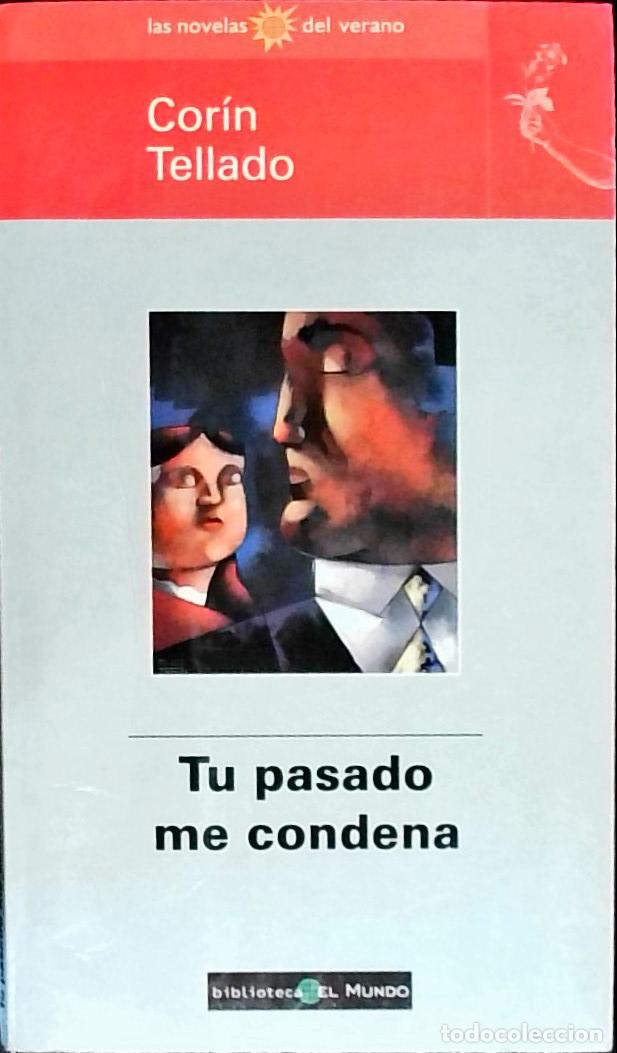 Libros: Tu pasado me condena - TELLADO, Cor&iacute;n: - Foto 1