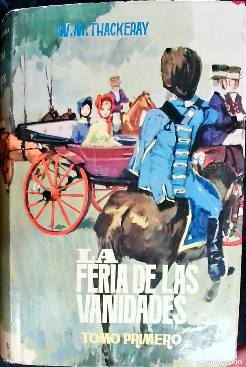 Libros: La feria de las vanidades. Tomo 1&ordm; - Thackeray, W. M.: - Foto 1