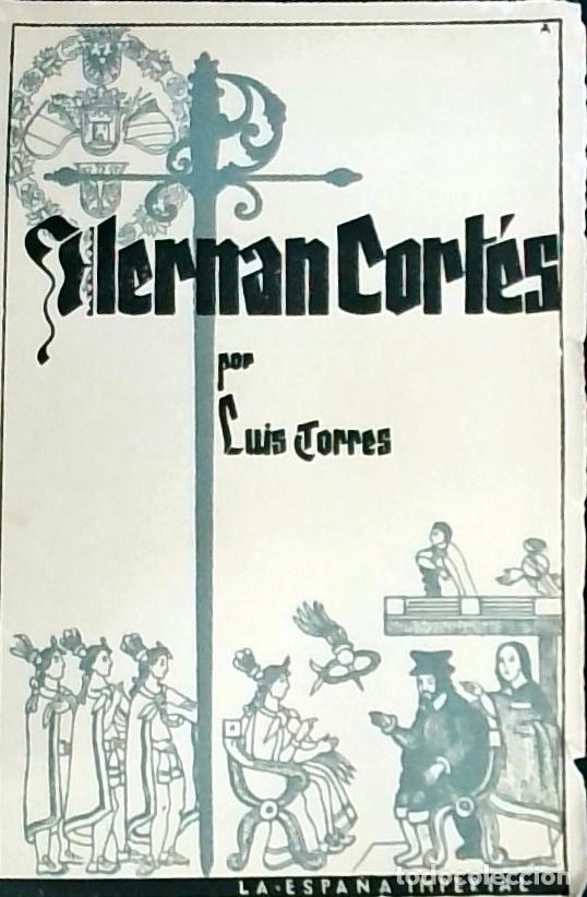 Libros: Hern&aacute;n Cort&eacute;s: conquistador de M&eacute;jico - Torres, Luis: