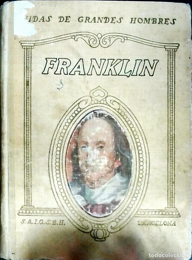 Libri di seconda mano: Vida de Benjam&iacute;n Franklin - Santelmo, Jorge:
