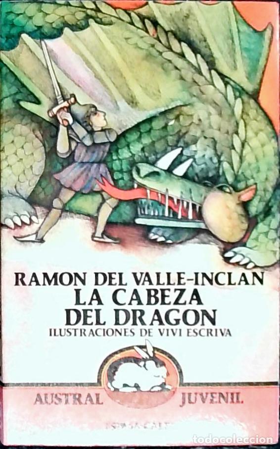 Libri di seconda mano: La cabeza del drag&oacute;n. Farsa infantil - VALLE INCLAN, Ram&oacute;n del: