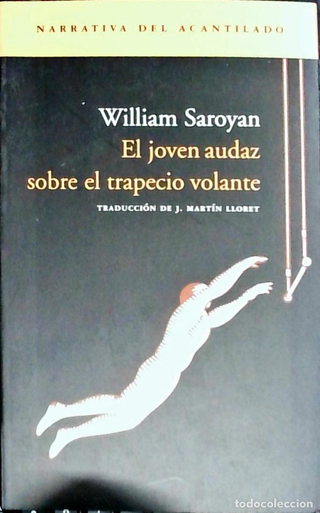 B&uuml;cher: El joven audaz sobre el trapecio volante - Saroyan, William: