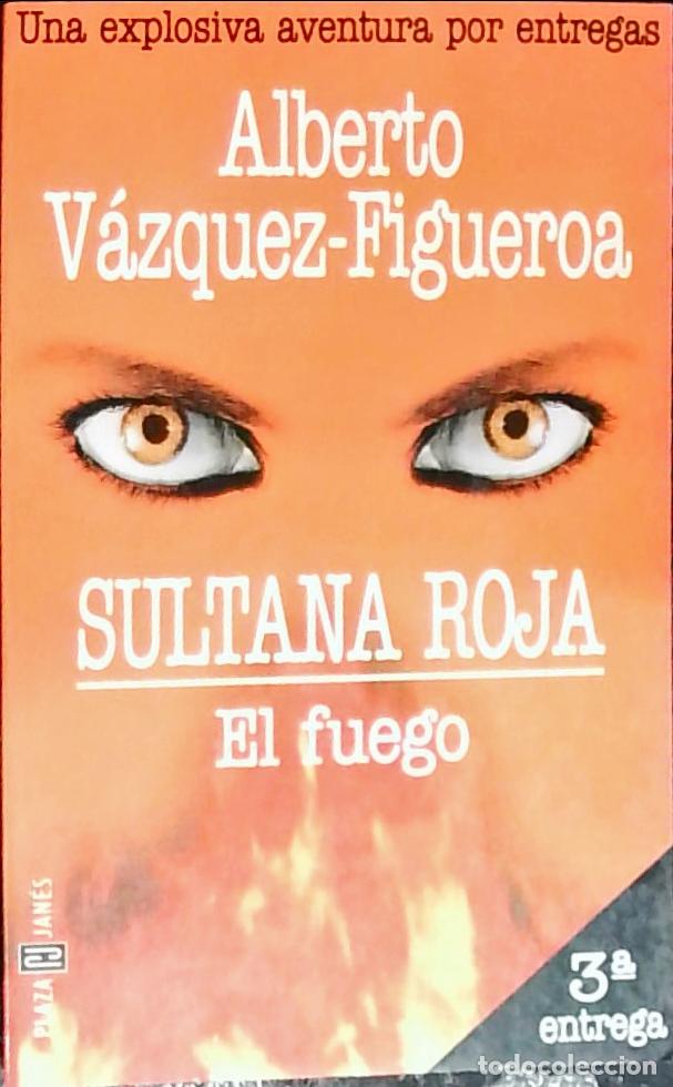 Libri di seconda mano: Sultana roja. El fuego. 3&ordf; entrega - VAZQUEZ FIGUEROA, Alberto: