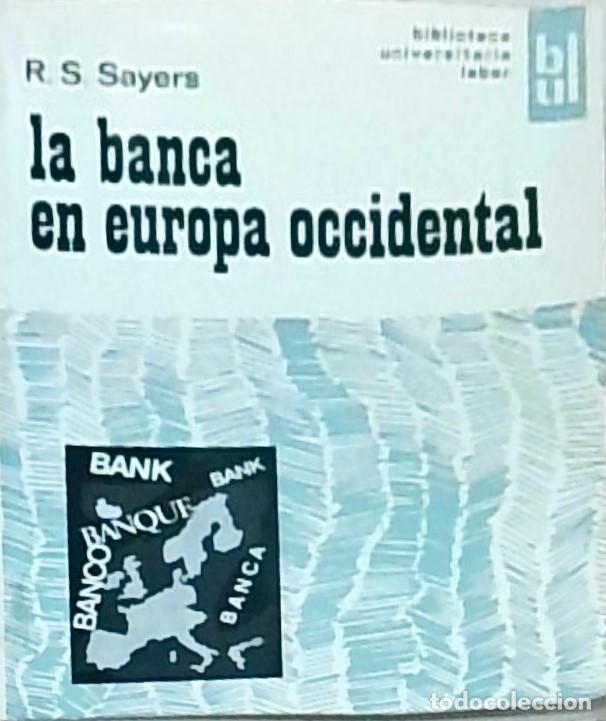 Libri di seconda mano: La banca en Europa Occidental - SAYERS, R. S. y OTROS:
