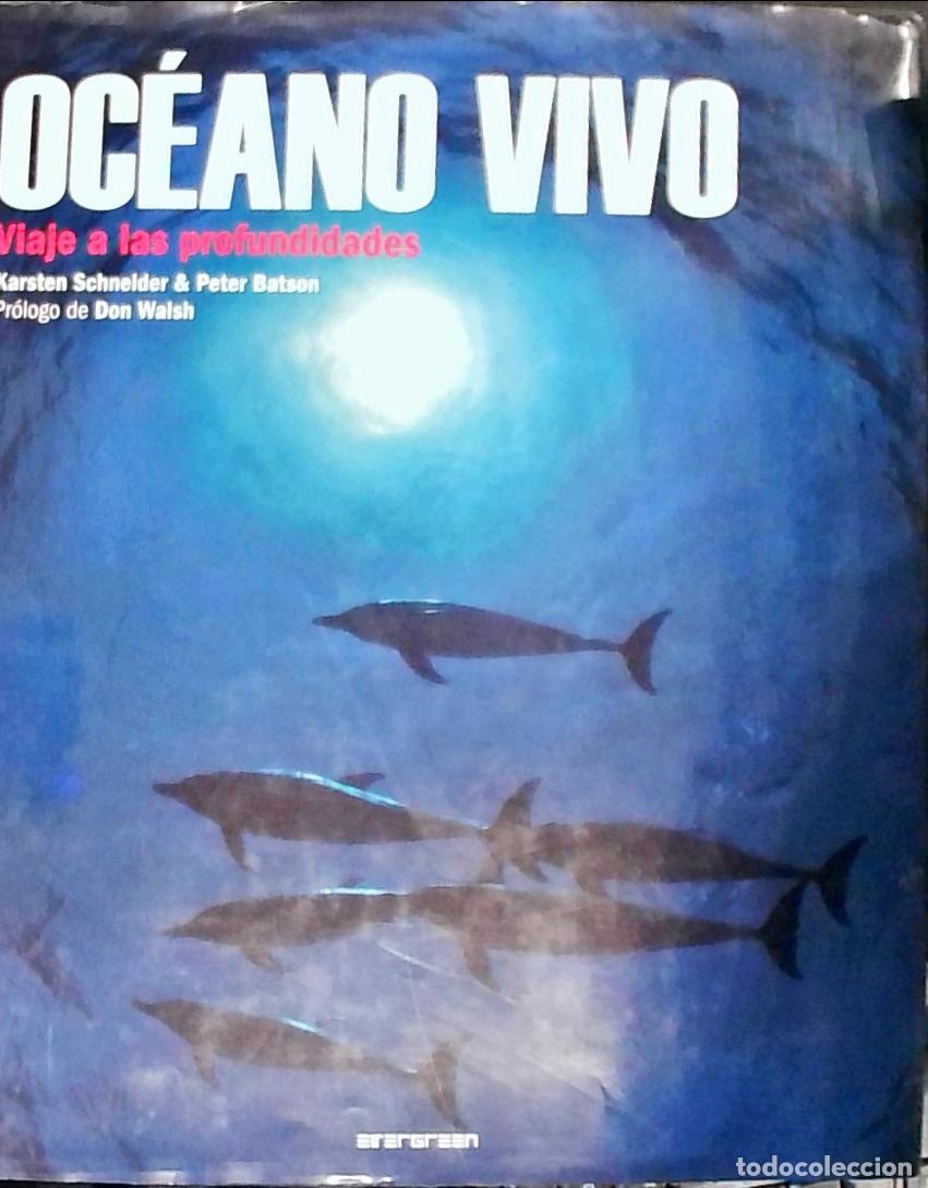 Libri di seconda mano: Oceano vivo: viaje a las profundidades - Schneider, Karsten y Batson, Peter: