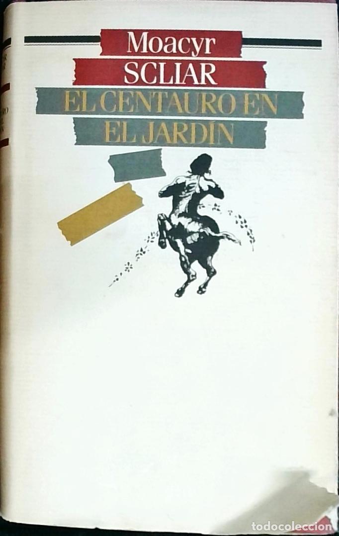 Libros: El Centauro en el jard&iacute;n - Scliar, Moacyr: - Foto 1