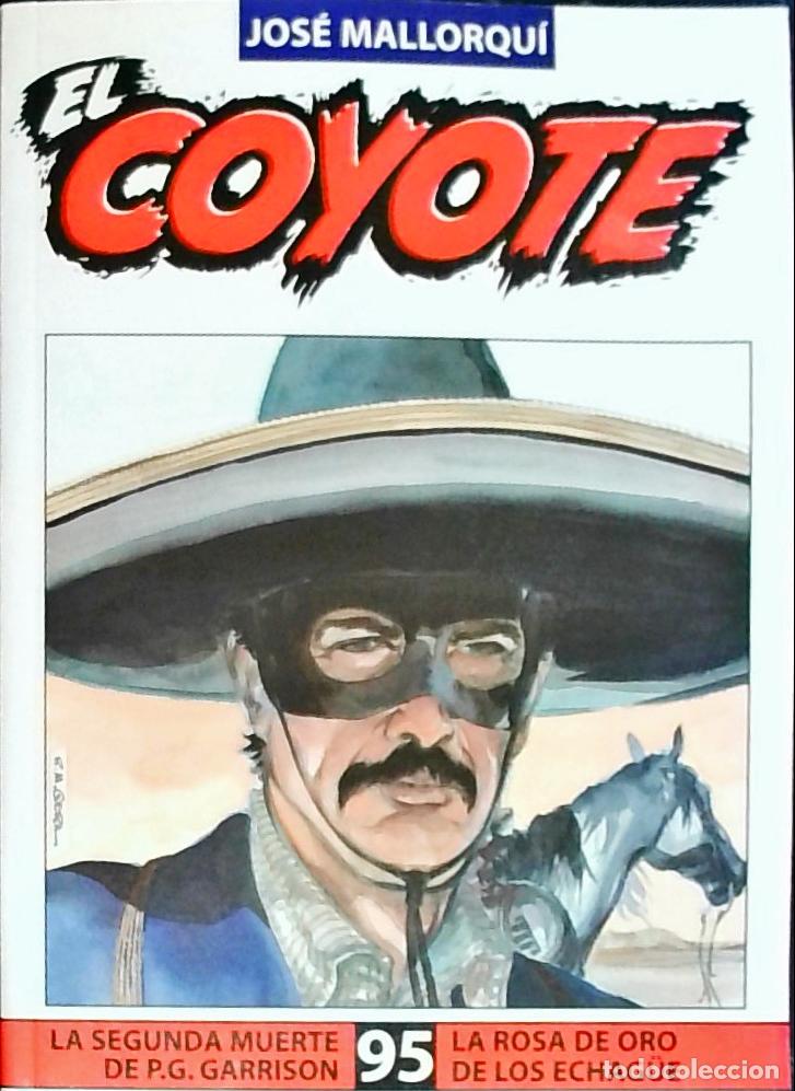 Libri di seconda mano: La segunda muerte de P.G. Garrison. La rosa de oro de los Echag&uuml;e. El Coyote n&ordm; 95. - MALLORQU&Iacute;, Jos