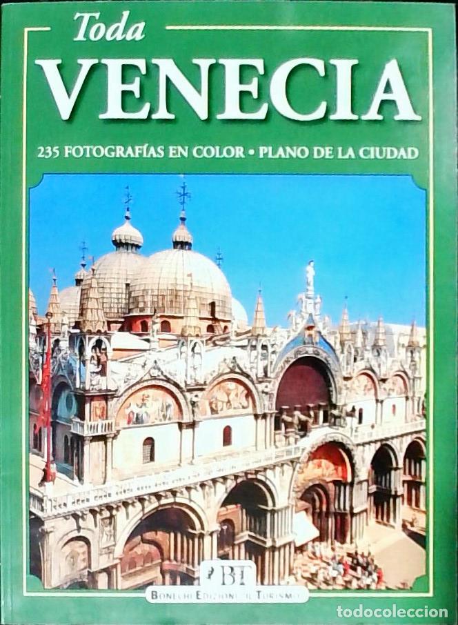 B&uuml;cher: Toda Venecia: 253 fotograf&iacute;as en color y plano de la ciudad - Serra, Vittorio:
