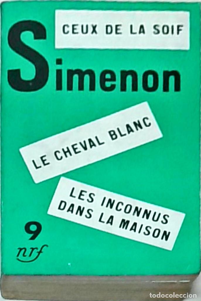 Livros em segunda m&atilde;o: Le cheval blanc. Les inconnues dans la maison - SIMENON, Georges: