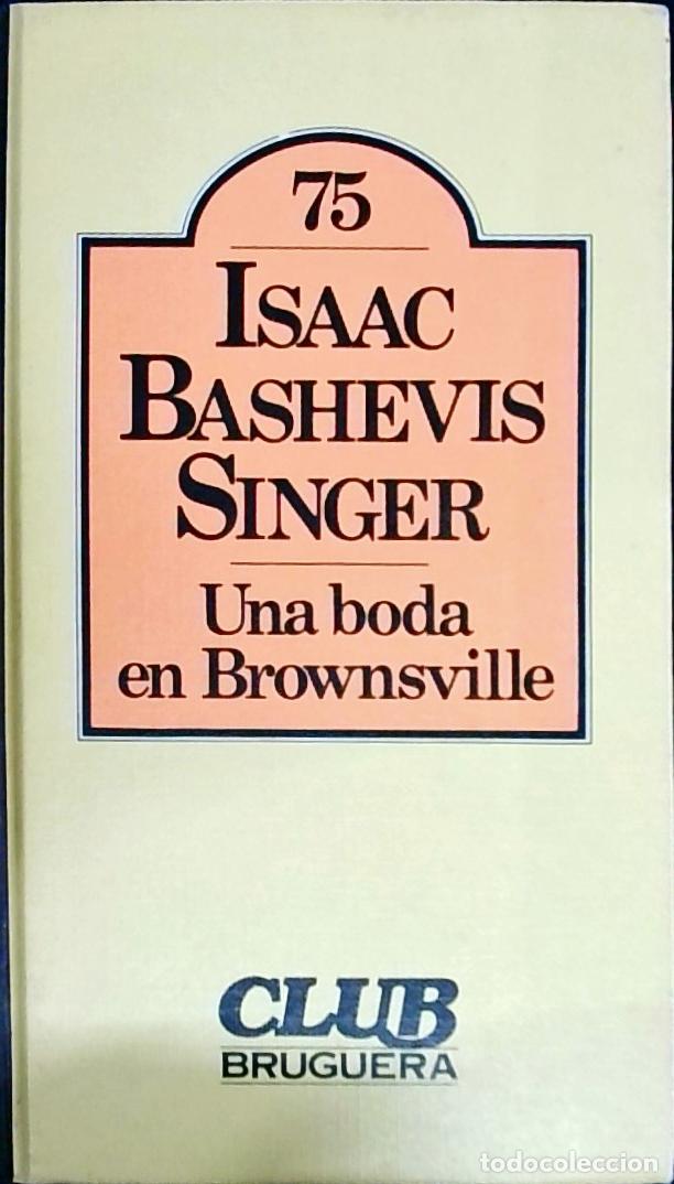 Libros: Una boda en Brownsville - Singer, Isaac Bashevis: - Foto 1