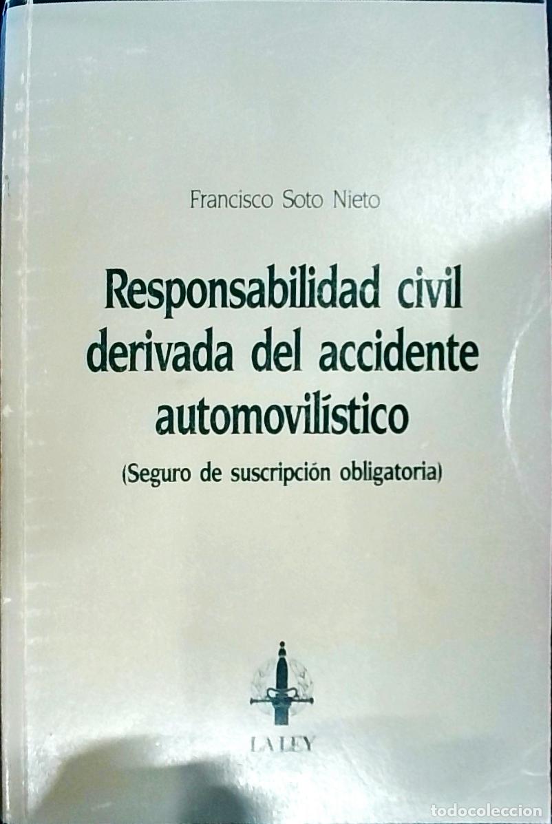 Livros em segunda m&atilde;o: Responsabilidad civil derivada del accidente automovil&iacute;stico: seguro de suscripci&oacute;n obligatoria - So