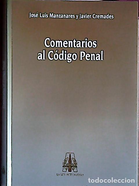 Livres: Comentarios al C&oacute;digo penal - Manzanares Samaniego, Jos&eacute; y Luis. Cremades, Javier: