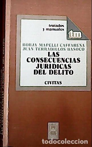 Libros: Las consecuencias jur&iacute;dicas del delito - Mapelli Caffarena, Borja: