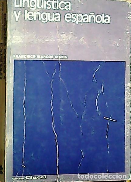 Libros: Ling&egrave;istica y Lengua espa&ntilde;ola - Marcos Mar&iacute;n, Francisco: