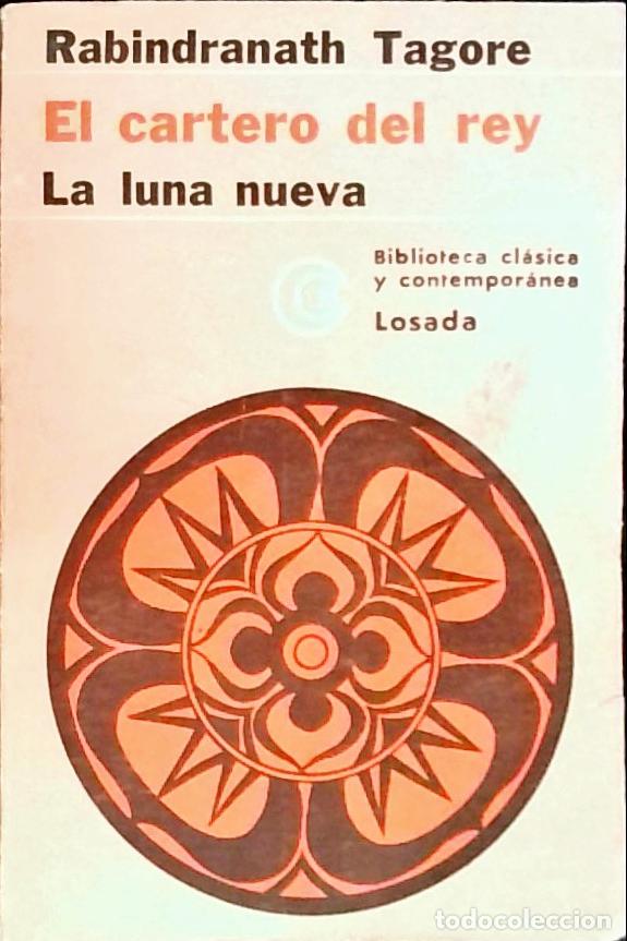 Libros: El cartero del rey. La luna nueva - Tagore, Rabindranath: - Foto 1