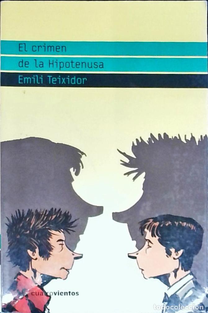 Libros: El crimen de la hipotenusa - TEIXIDOR, Emili: