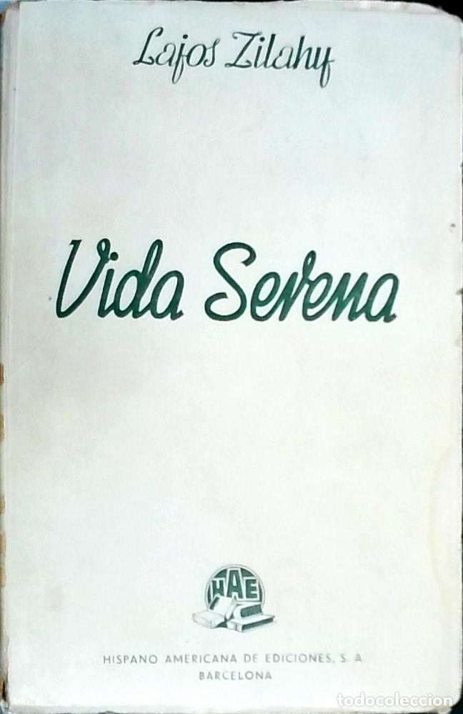 Libros: Vida serena - Zilahy, Lajos: - Foto 1