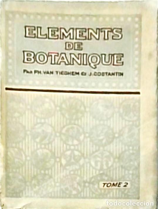 B&uuml;cher: El&eacute;ments de botanique. II: Botanique speciale par .... Cinquieme &eacute;dition remani&eacute;e et augment&eacute;e par .