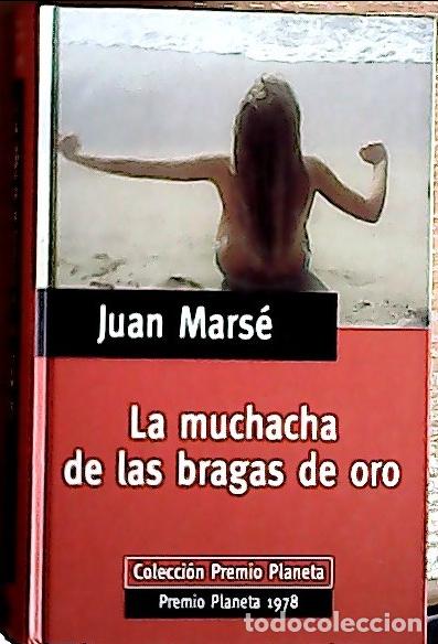 B&uuml;cher: La muchacha de las bragas de oro - Mars&eacute;, Juan: